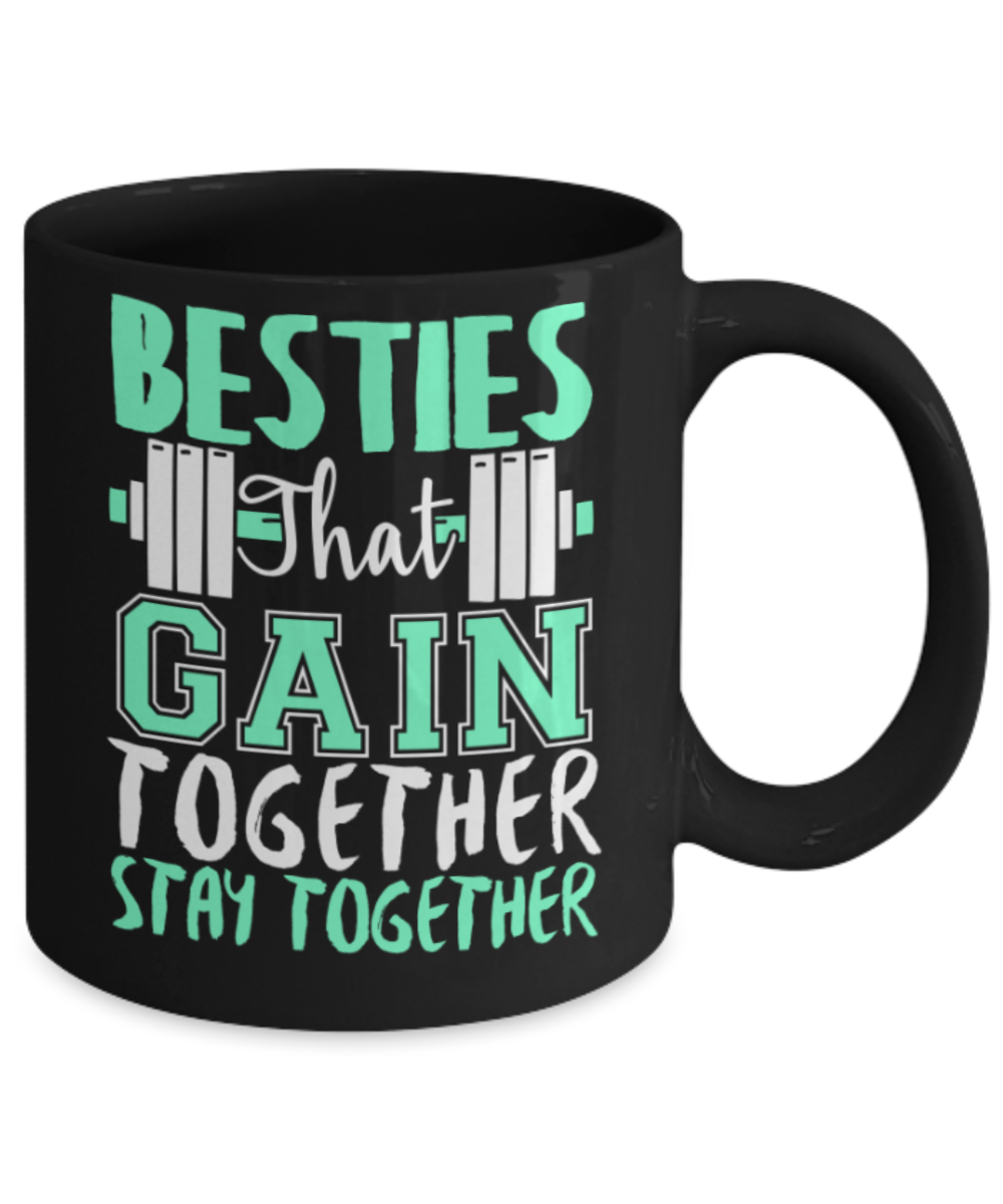 Besties Gifts Mugs , Besties Gain Together - Black Coffee Mug Porcelain Tea Cup 11 oz - Great Gift