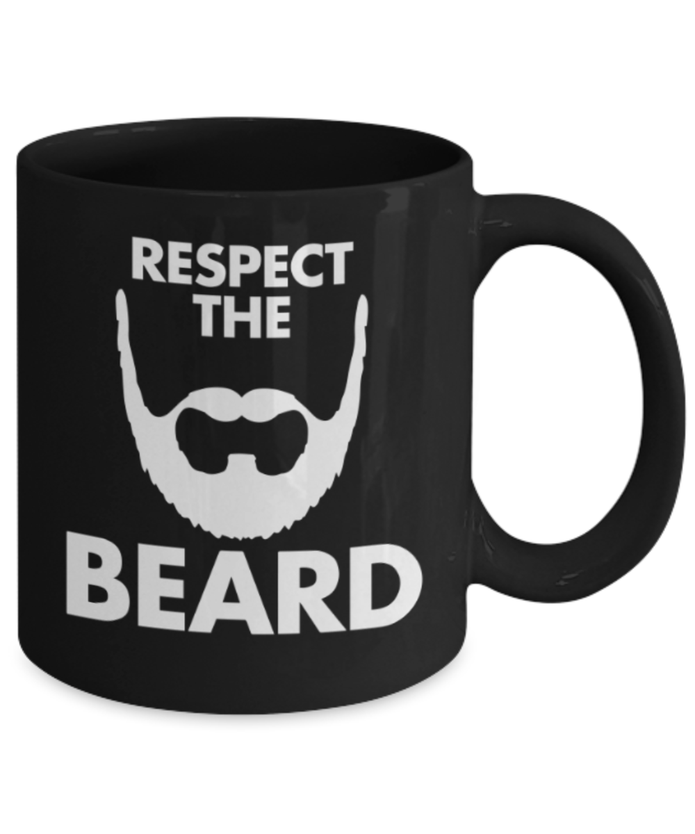 Funny coffee mugs , Respect the Beard - Black Coffee Mug Porcelain Tea Cup 11 oz - Great Gift