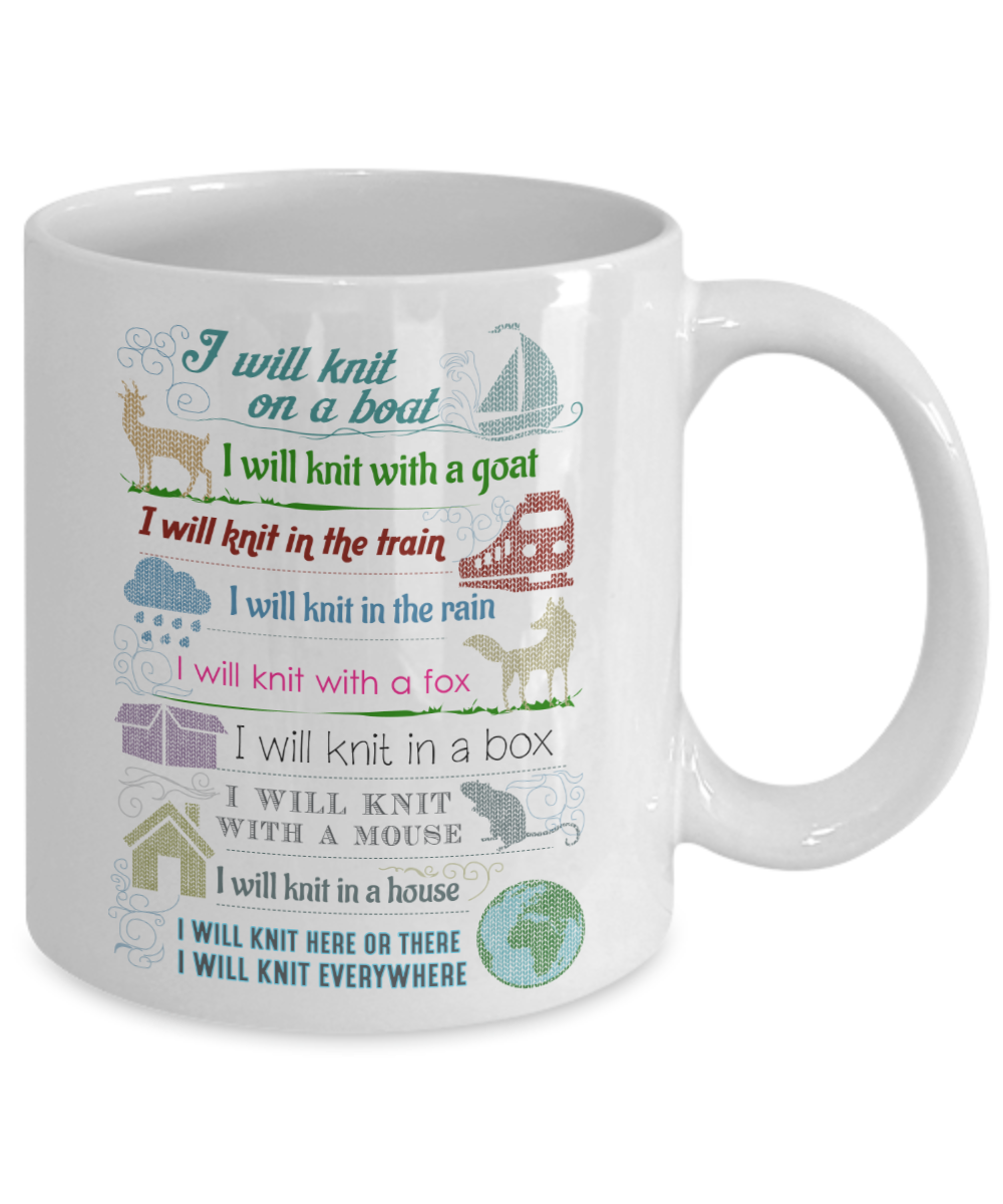 I will knit on a boat, I will knit with a goal - Funny White Porcelain Coffee Mug Cute Ceramic Cup 11 oz