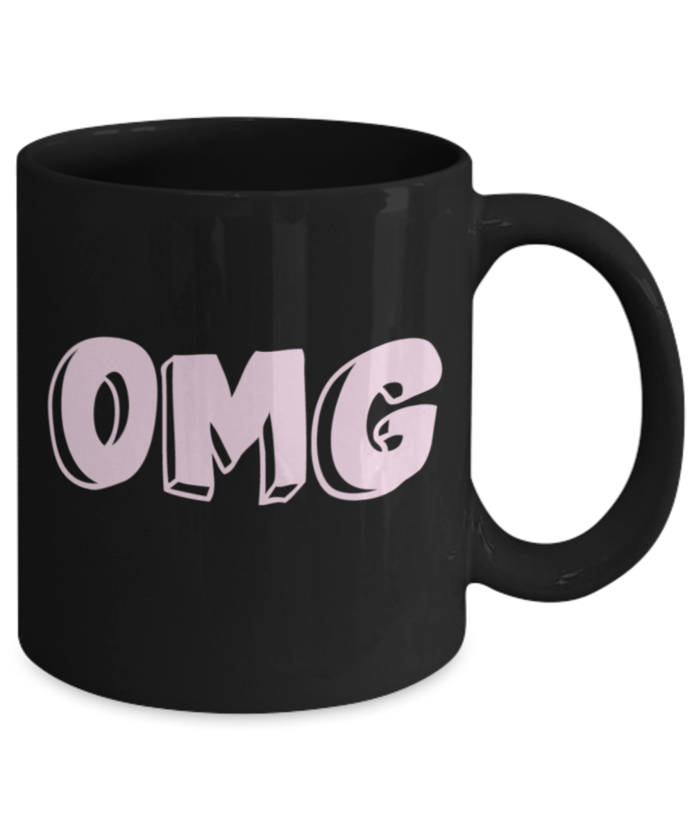 Attitude Coffee Mug, OMG - Black Porcelain Coffee 11 oz