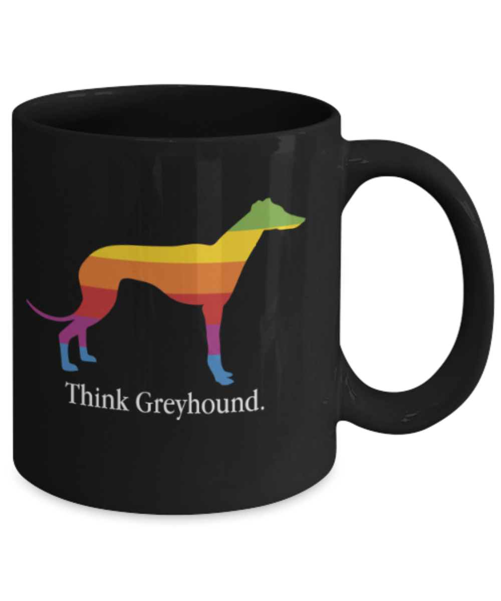 Gift gor dog lovers , Think Greyhound - Black Coffee Mug Porcelain Tea Cup 11 oz - Great Gift