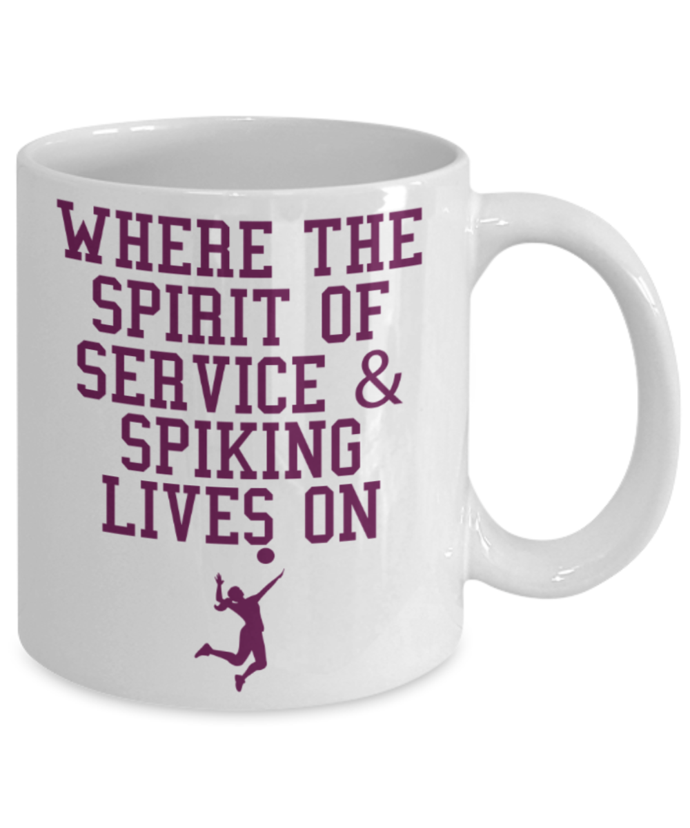 Tennis lovers mugs, Where the spirit of service & spiking lives on - Funny White Porcelain Coffee 11 oz