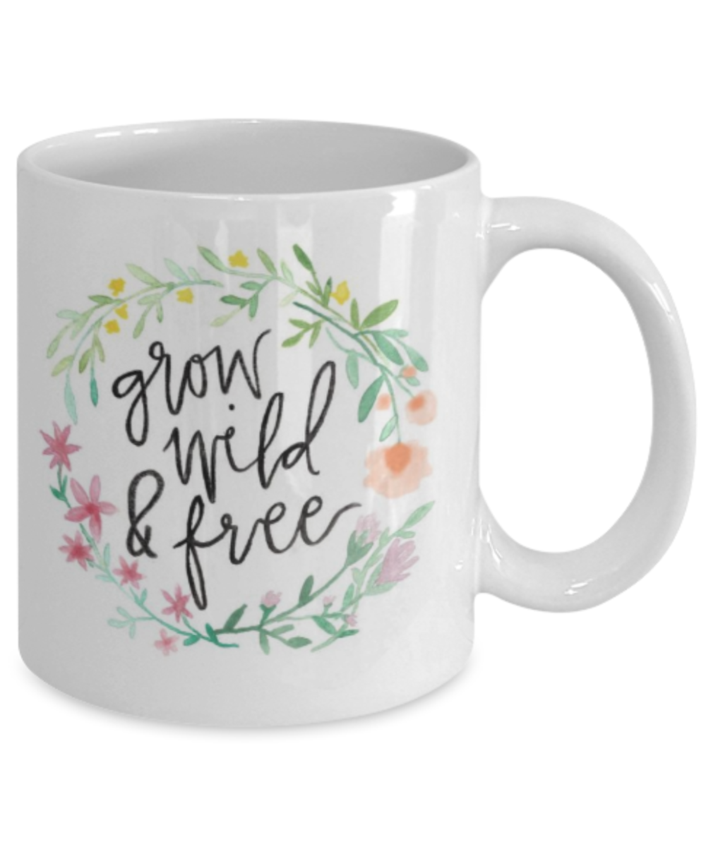 Religious coffee mugs , Grow wild and free - White Coffee Mug Tea Cup 11 oz Gift