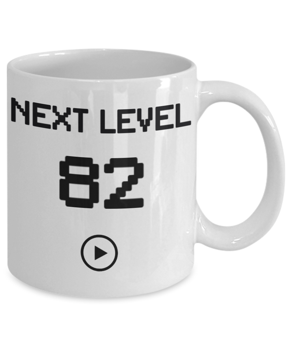 82nd Birthday Coffee Mug, Next Level 82, Gamer Coffee Mug, Birthday Mug- White Porcelain Coffee Mug 11 Oz Birthday Coffee Mug