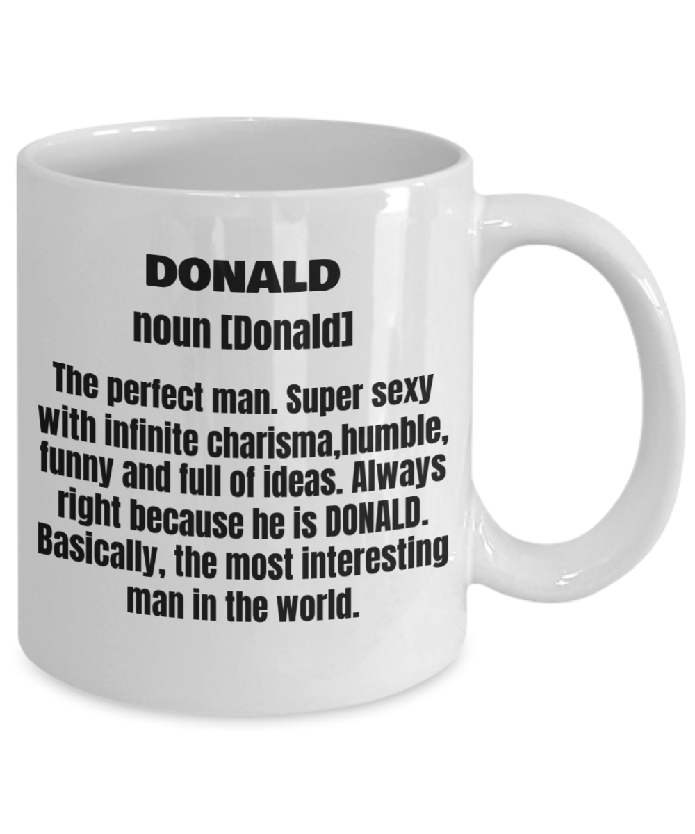 Donald First Name Adult Definition - Funny White Porcelain Coffee Mug Cute Ceramic Cup 11 oz