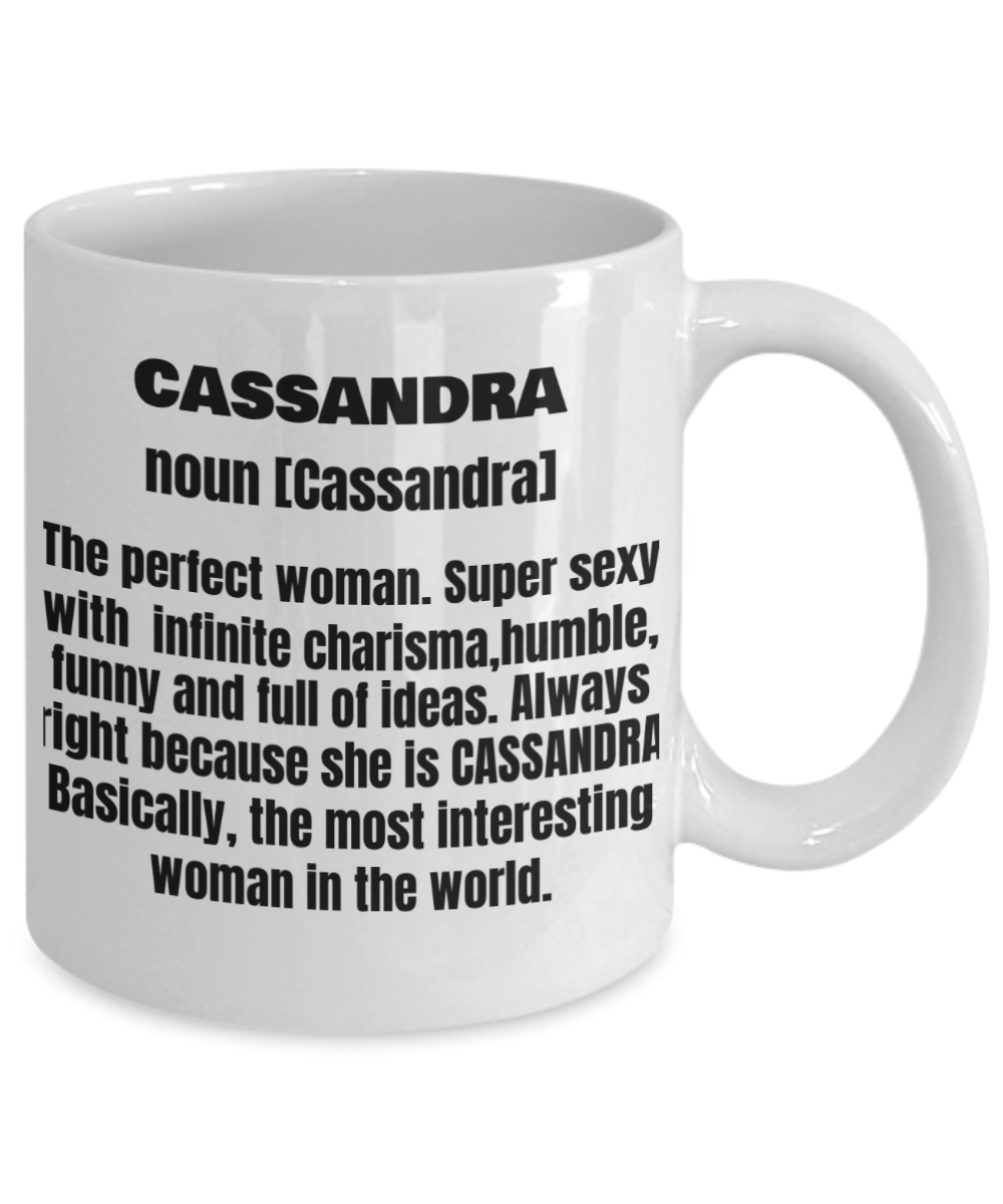 Cassandra First Name Adult Definition - Funny White Porcelain Coffee Mug Cute Ceramic Cup 11 oz