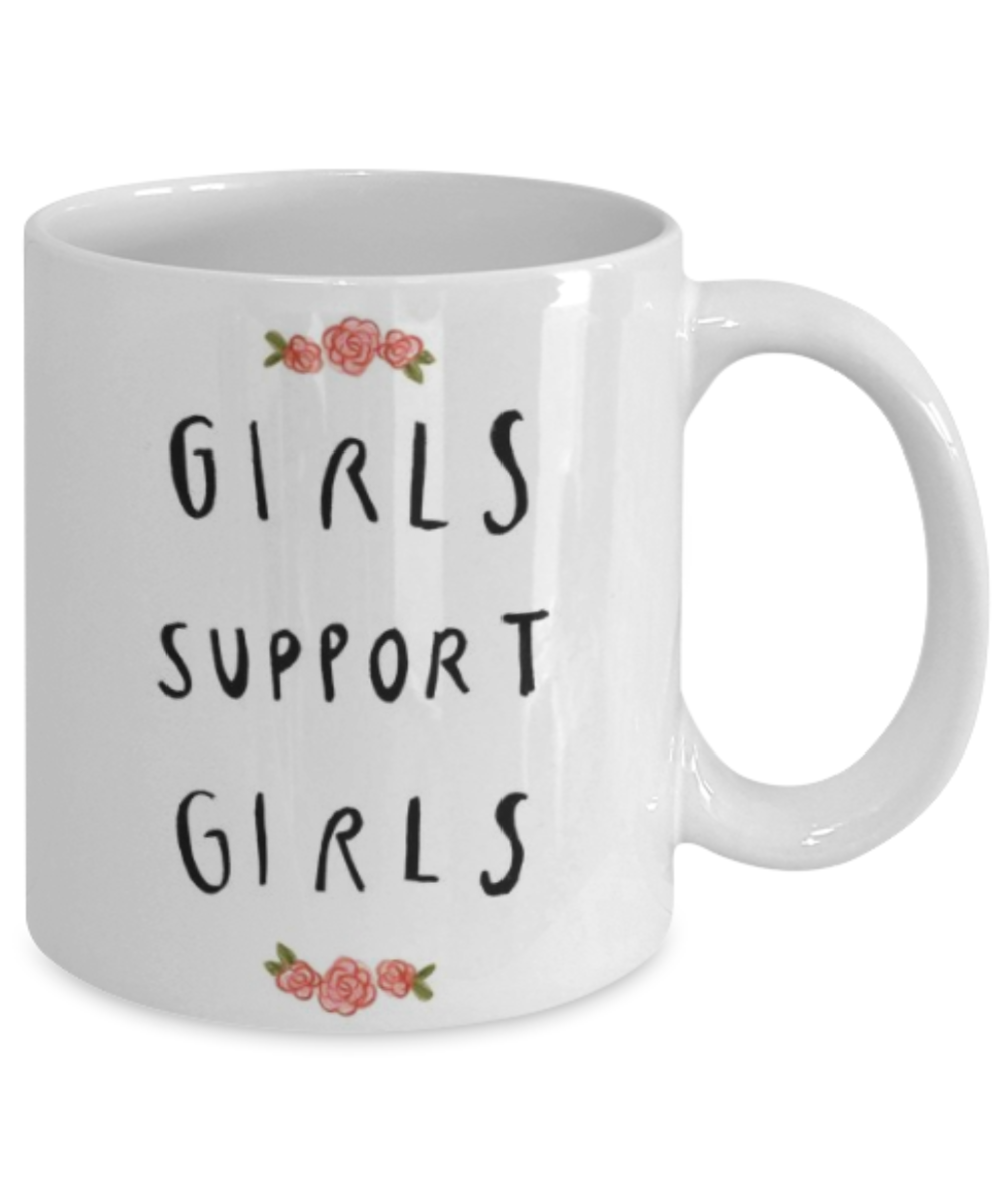 Religious coffee mugs , Girls support girls - White Coffee Mug Tea Cup 11 oz Gift