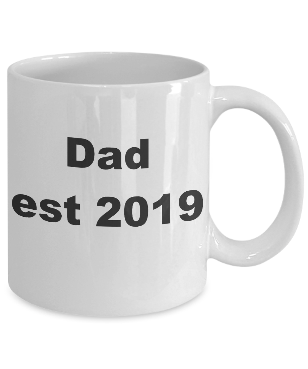 Mom and dad coffee mug est 2019 - Dad est 2019 - White Porcelain Coffee Cup,Premium 11 oz Funny Mugs White coffee cup Gifts Ideas