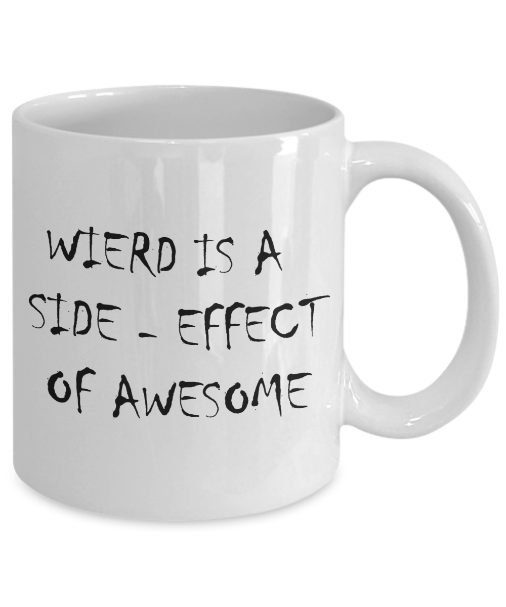 Nightnare before christmas mug - Wierd is a Side-effect of Awesome - Funny Christmas Gift Mugs, Christmas Gifts for family Ceramic Cup White, Funny Mugs Gift Ideas 11 Oz