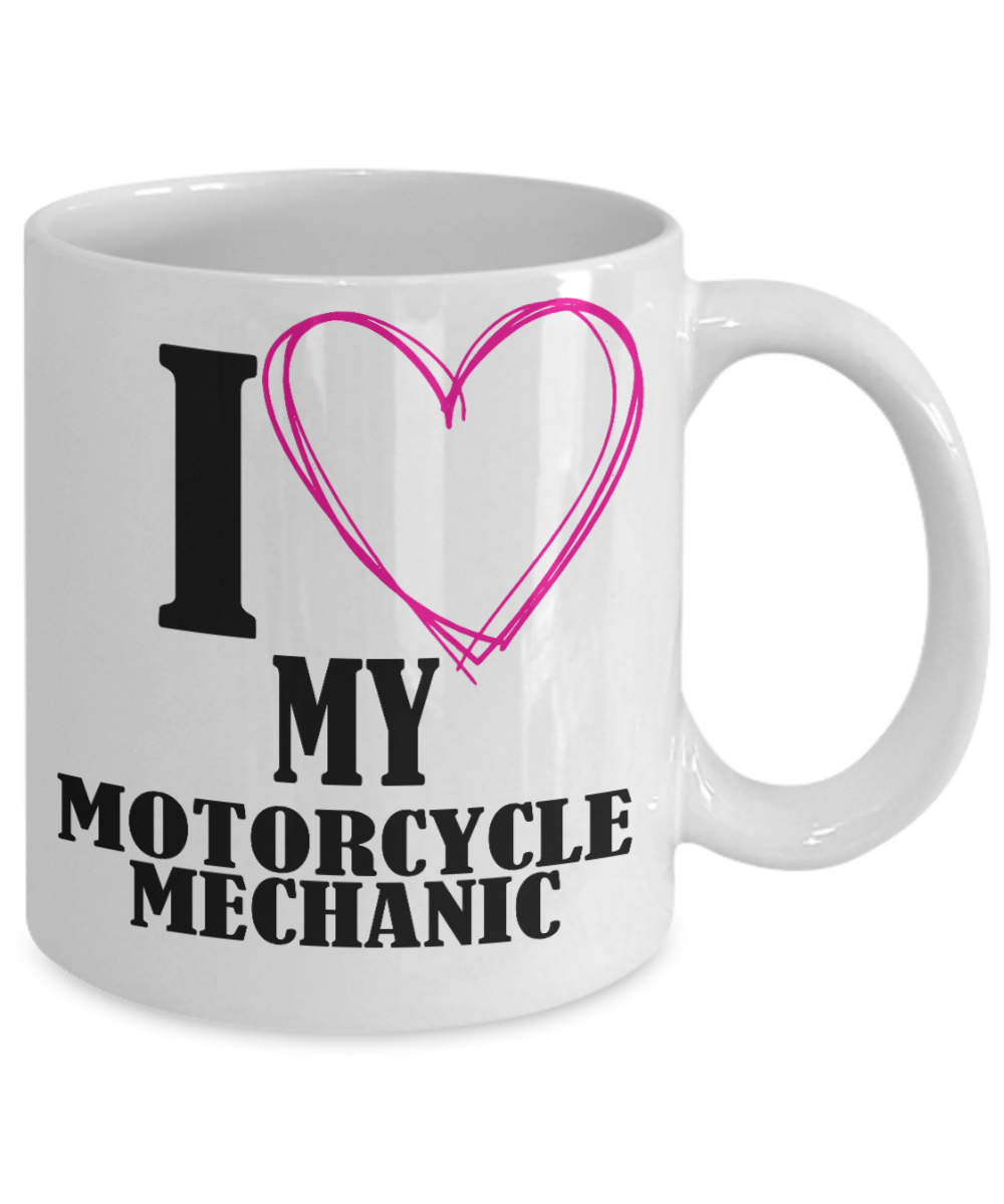 I Am Mechanic Funny Gift Coffee Mug, I Love My Motorcycle Mechanic-White Porcelain Coffee Mug 11 oz  for Girlfriend, Father, Boyfriend, Wife, Husband, Mechanic, Car Lover