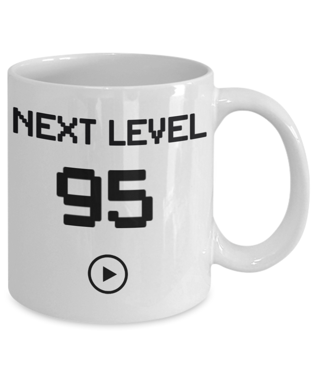 95th Birthday Coffee Mug, Next Level 95, Gamer Coffee Mug, Birthday Mug- White Porcelain Coffee Mug 11 Oz Birthday Coffee Mug