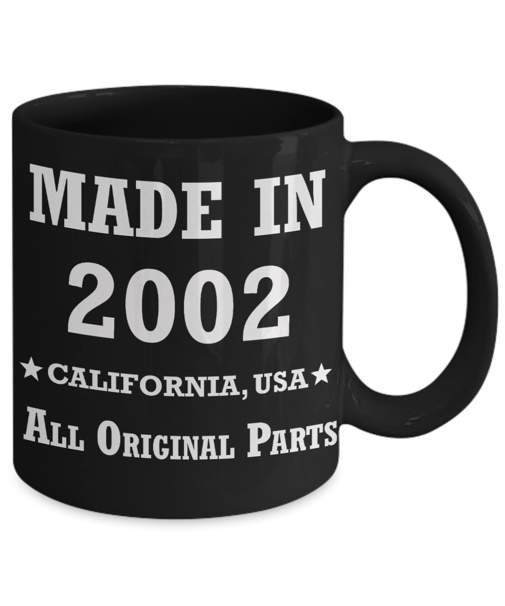 17th birthday gifts for women - Made in 2002 All Original Parts California - Best 17th Birthday Gifts for family Ceramic Cup Black, Funny Mugs Gift Ideas 11 Oz