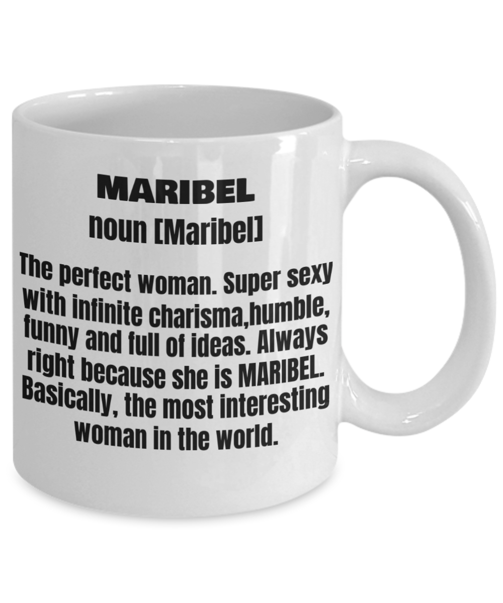 Maribel First Name Adult Definition - Funny White Porcelain Coffee Mug Cute Ceramic Cup 11 oz