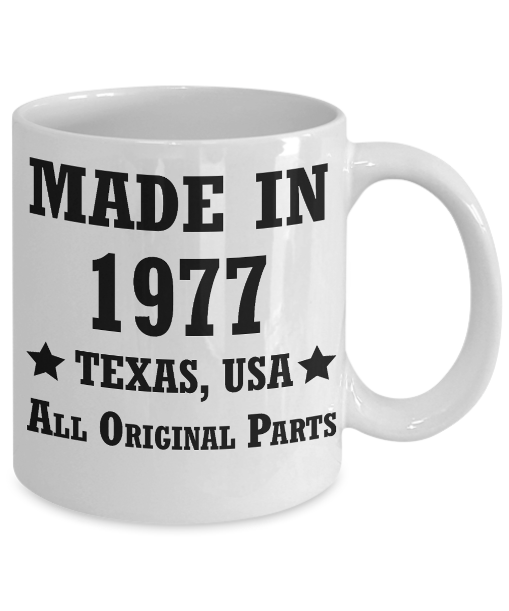 41st birthday gifts october 1977 of being sunshine - Made in 1977 All Original Parts Texas - White Porcelain Coffee Cup,Premium 11 oz Funny Mugs White coffee cup Gifts Ideas