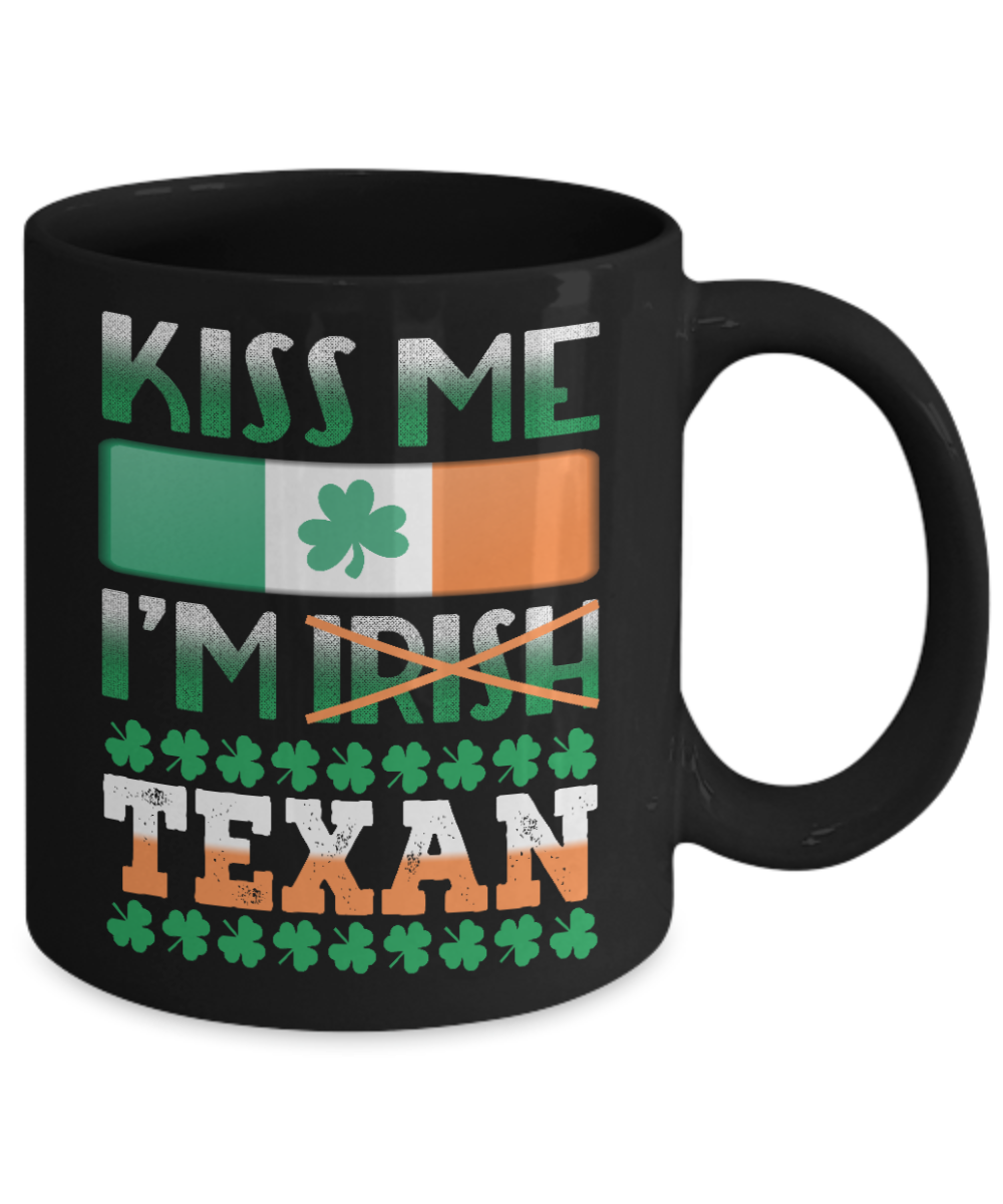 Kiss Me I'm Irish Texan - Black Porcelain Coffee Mug 11 Oz Funny Quotes Coffee Mug