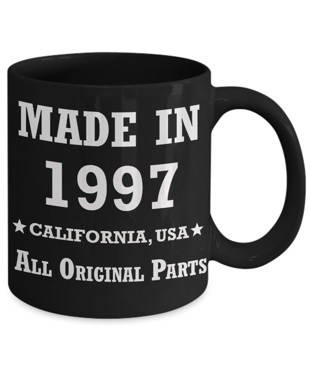 22nd birthday gifts for women - Made in 1997 All Original Parts California - Best 22nd Birthday Gifts for family Ceramic Cup Black, Funny Mugs Gift Ideas 11 Oz