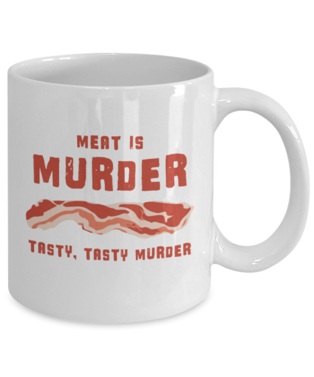 Food Lovers mugs , Meat is Murder - White Coffee Mug Porcelain Tea Cup 11 oz - Great Gift