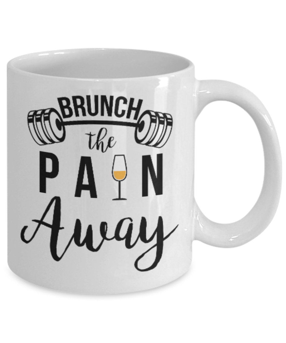 Fitness Lovers mugs , Brunch the pain away - White Coffee Mug Porcelain Tea Cup 11 oz - Great Gift