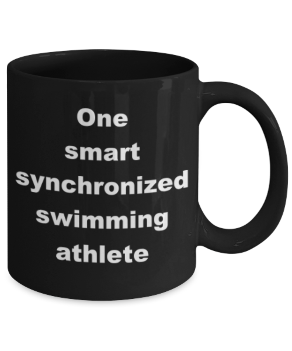 One smart synchronized swimming athlete - Funny Black Porcelain Coffee Mug Cute Ceramic Cup 11 oz