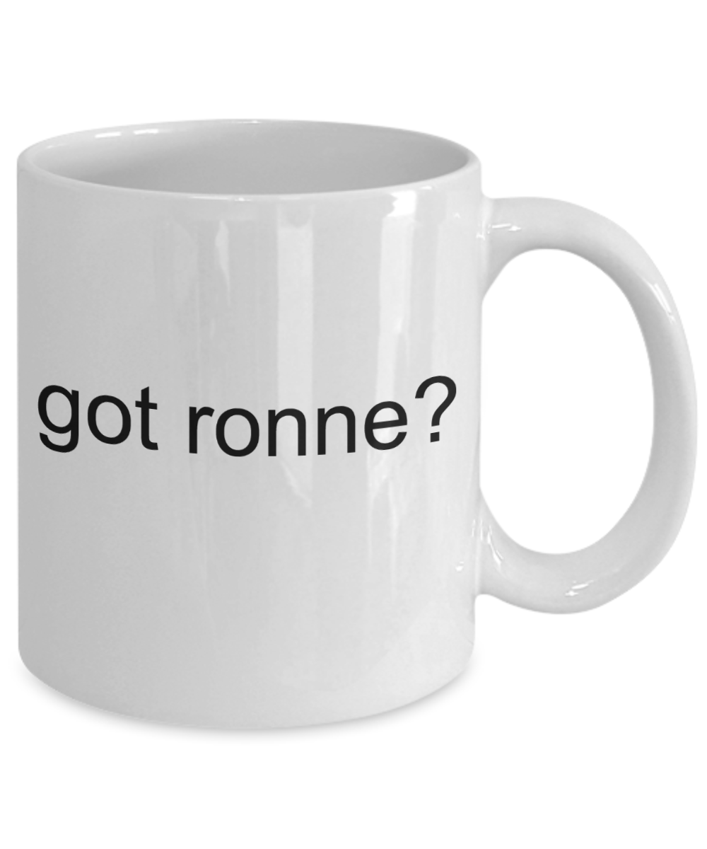 Write like a mother f mug, got ronne? - White Porcelain Coffee 11 oz