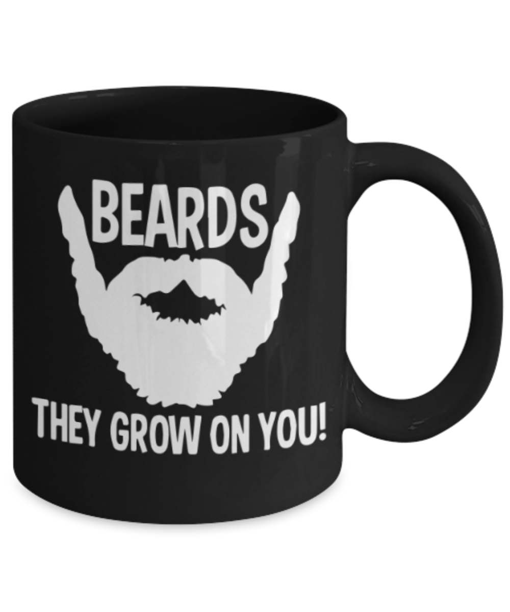 Beard Lovers Coffee Cups , Beards they grow on you - Black Coffee Mug Porcelain Tea Cup 11 oz - Great Gift