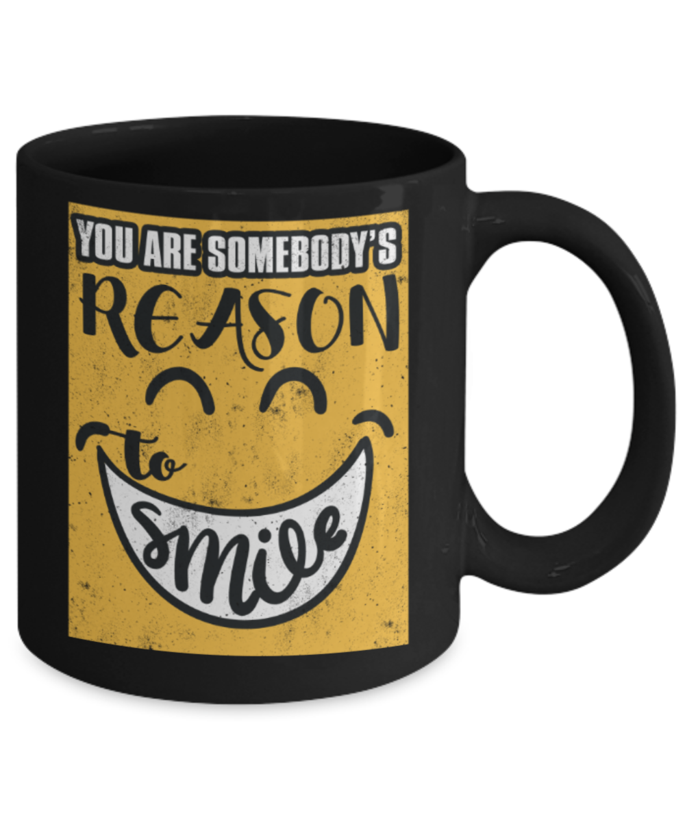 Smile Lovers Mugs, You're somebody's reason to smile - Funny Black Porcelain Coffee 11 oz