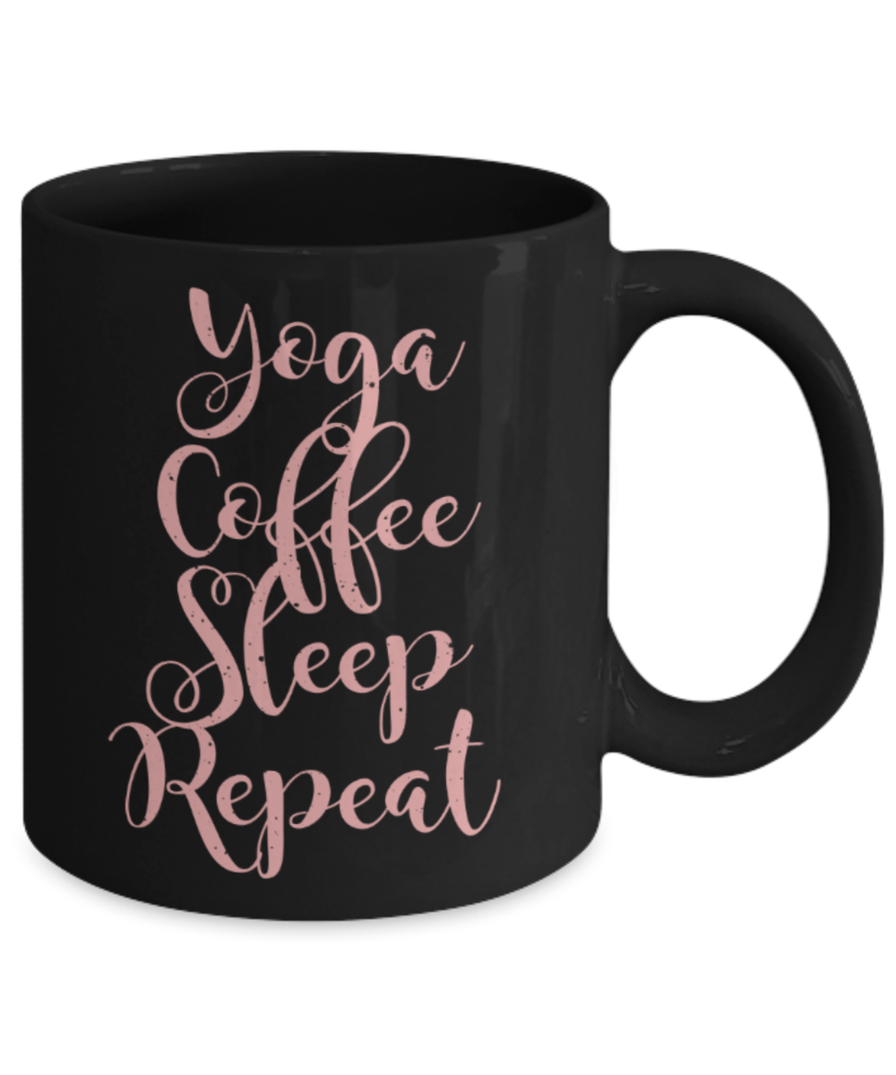 Yoga lovers mugs, Yoga Coffee Sleep Repeat - Funny Black Porcelain Coffee 11 oz