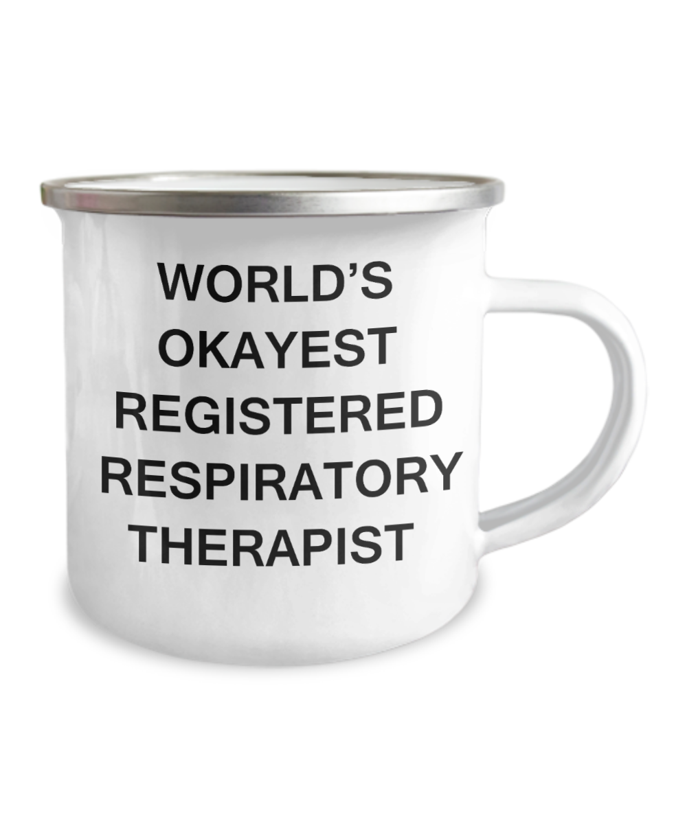 Respiratory therapist Mugs - World's Okayest Registered respiratory therapist -12 Oz Stainless Steel Enamel Finish White Camper Coffee Mug