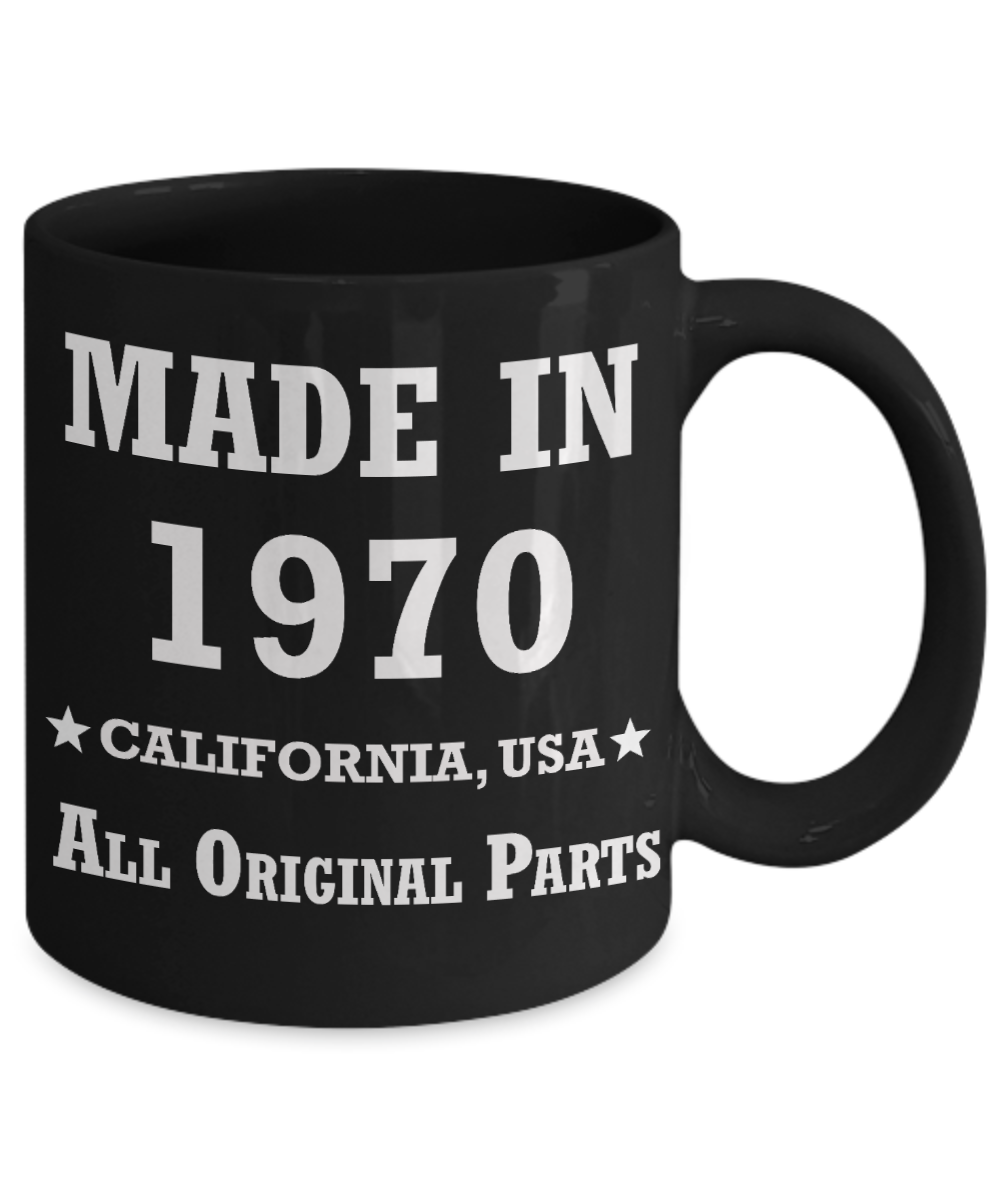 49th birthday gifts for Men/Women - Made in 1970 All Original Parts California - Best 49th Birthday Gifts for family Ceramic Cup Black, Funny Mugs Gift Ideas 11 Oz