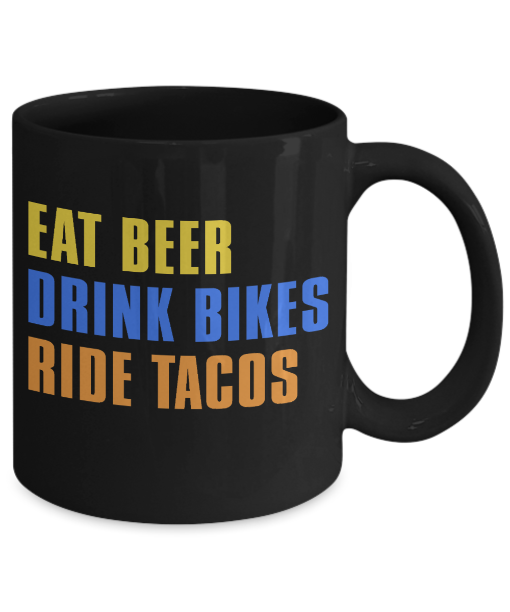 Beer Dad Coffee Mug, Eat Beer Drink Bikes Ride Tacos-Black Porcelain Coffee Mug 11 oz for Beer lover, dad,mom, husband, wife, Grandpa