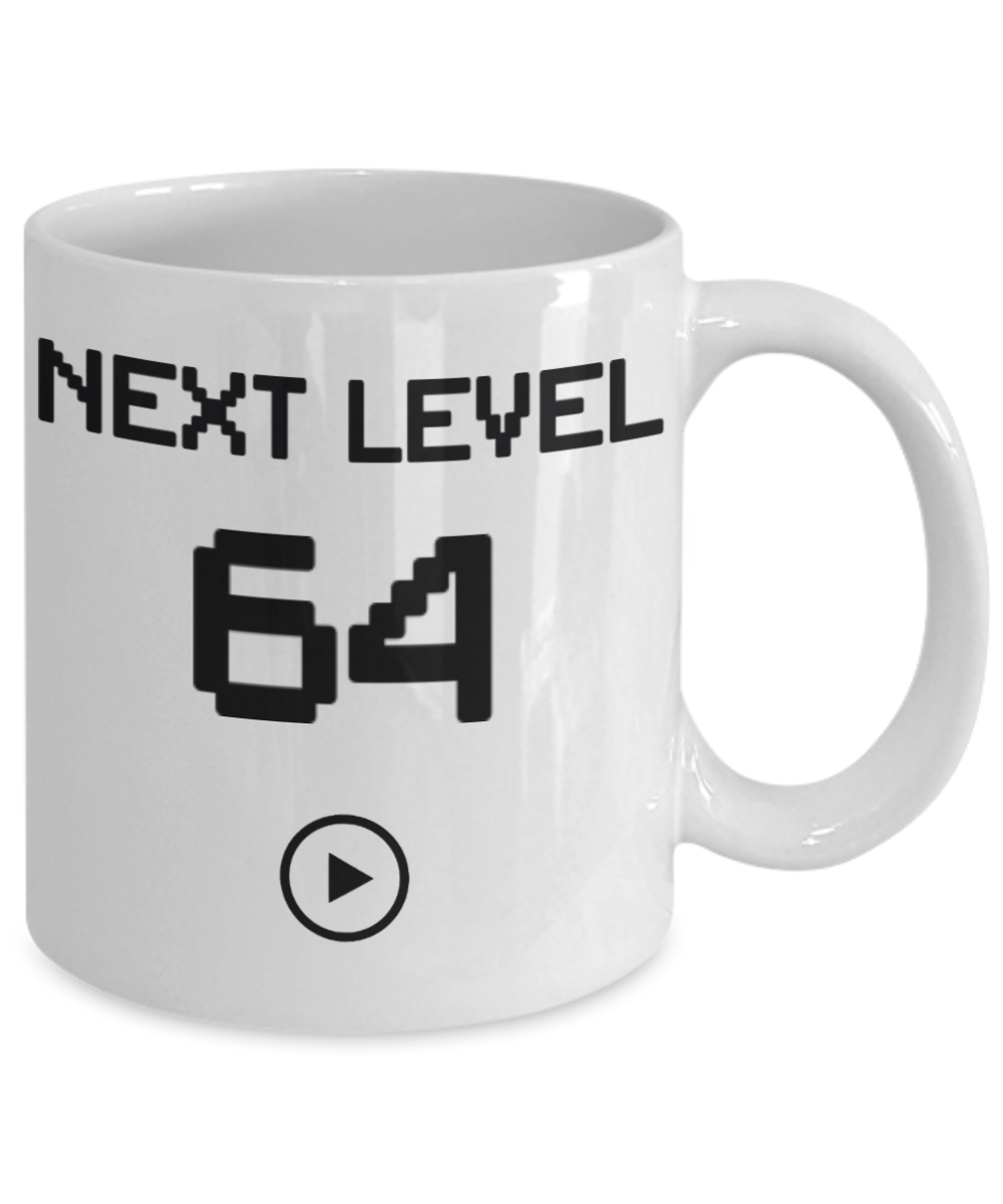 64th Birthday Coffee Mug, Next Level 64, Gamer Coffee Mug, Birthday Mug- White Porcelain Coffee Mug 11 Oz Birthday Coffee Mug