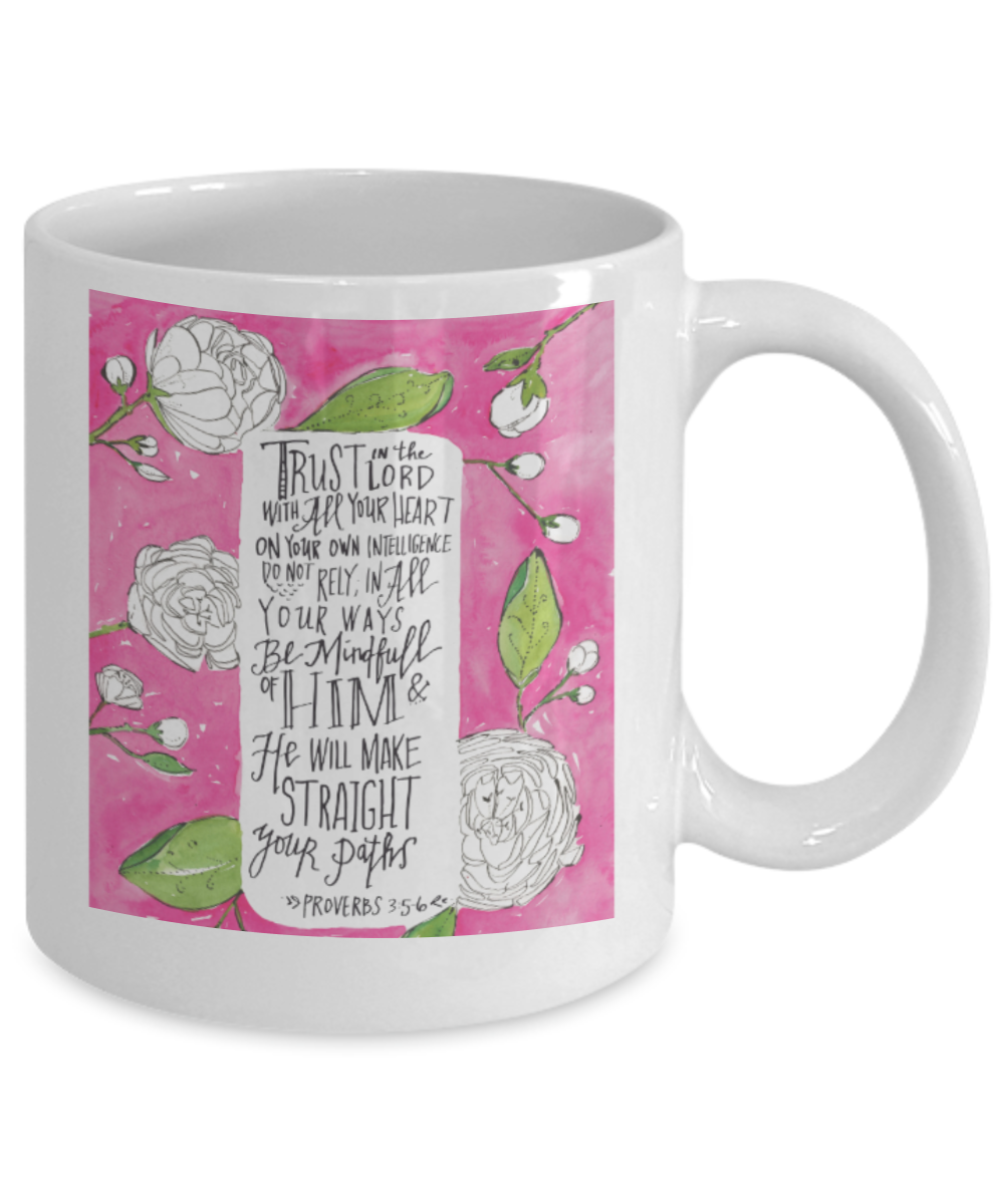 Scripture mugs for women , Trust lord with all heart - White Coffee Mug Tea Cup 11 oz Gift