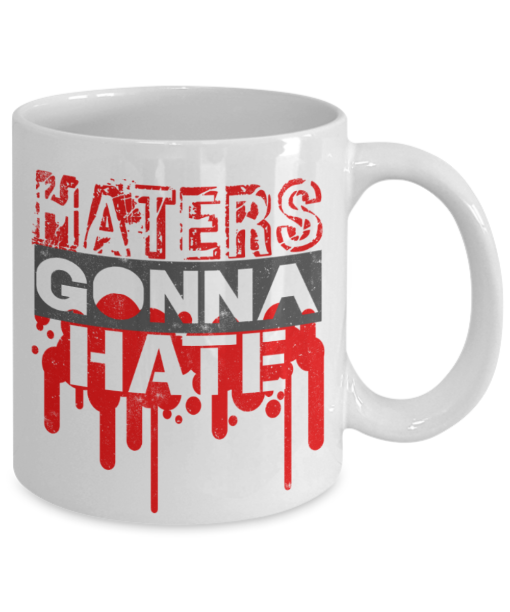 Success Lovers Mugs, Haters gonna hate - Funny White Porcelain Coffee 11 oz