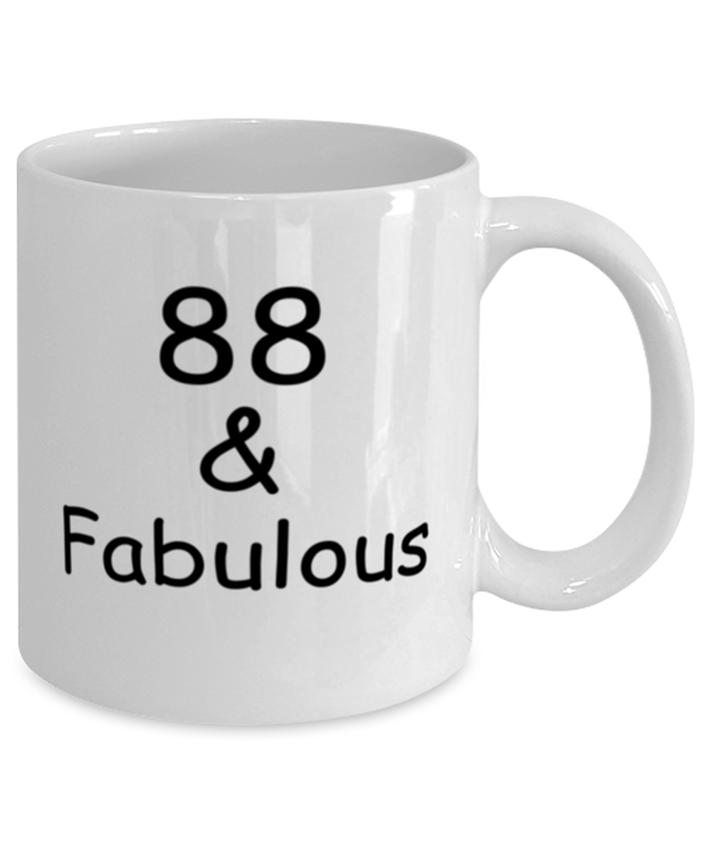 88th birthday Mugs for Women & Men - 88 And Fabulous - Funny White Porcelain Coffee 11 oz