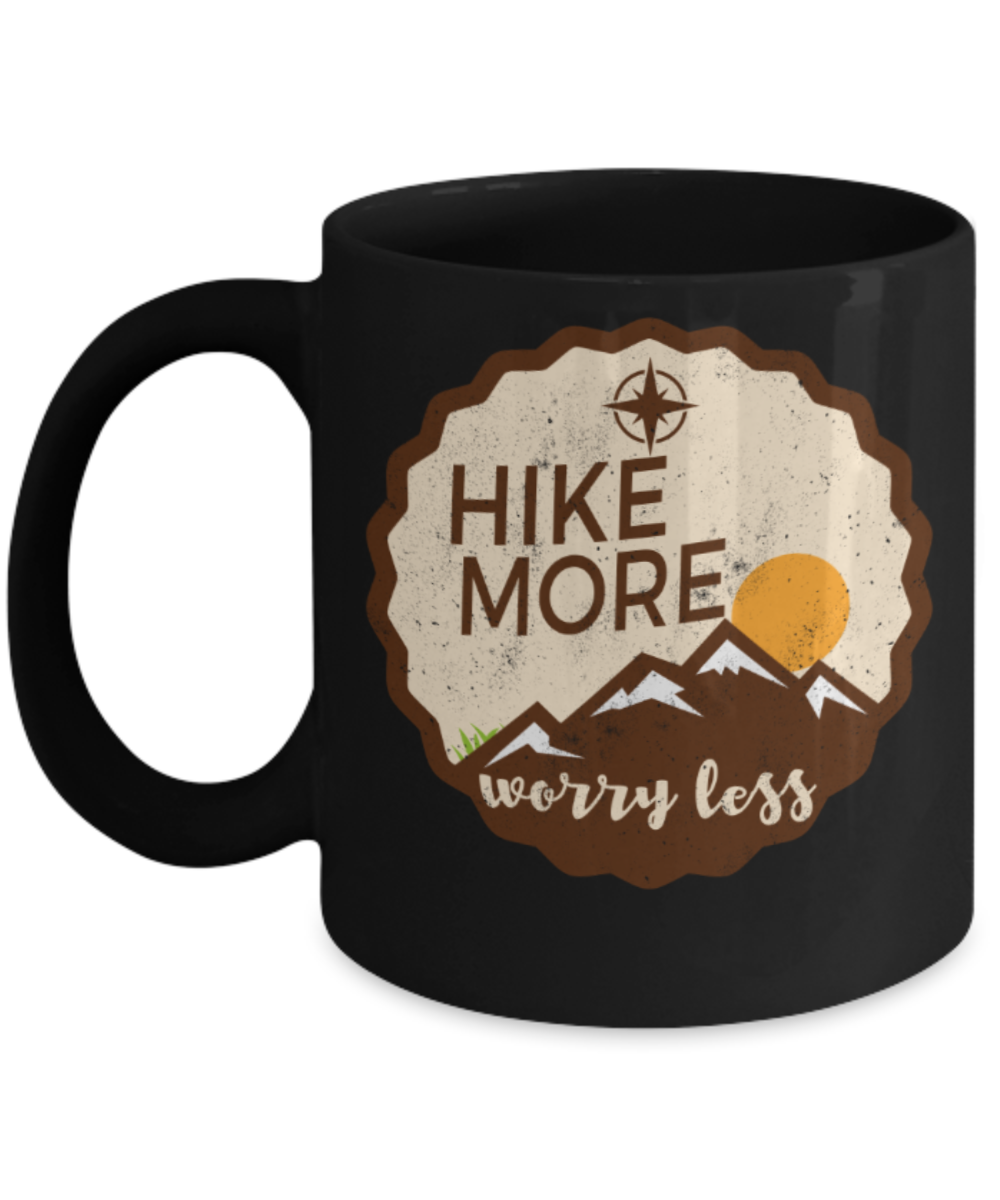 Hiking lovers mugs, Hike more worry less - Funny Black Porcelain Coffee 11 oz