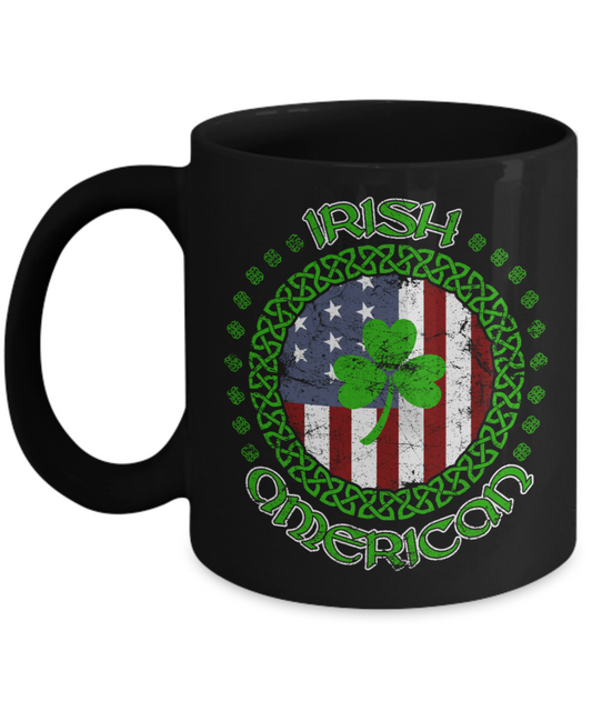 Irish American - Funny Black Porcelain Coffee Mug Cute Ceramic Cup 11 oz