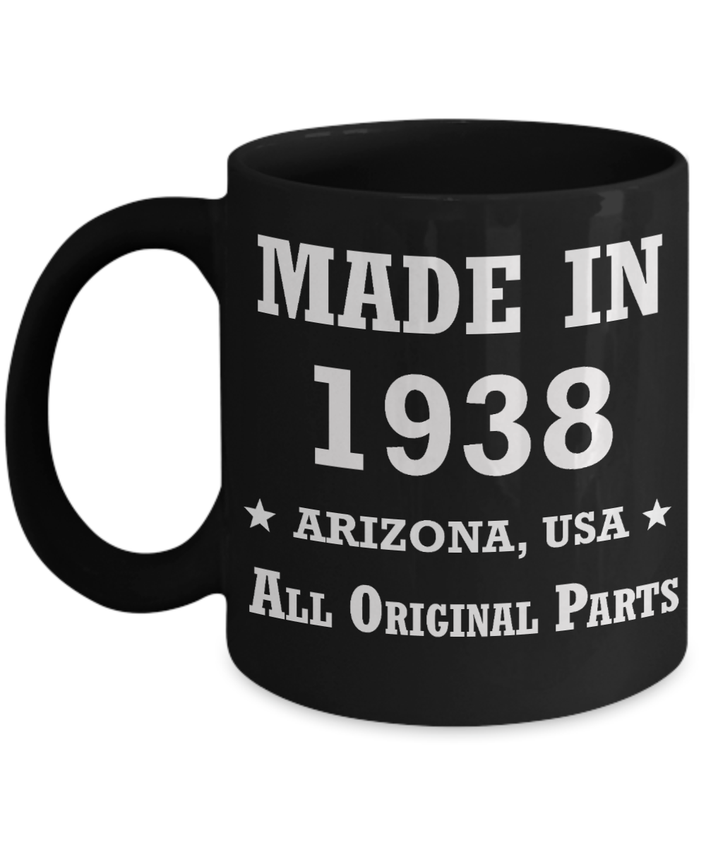 81th birthday gifts for men - Made in 1938 All Original Parts Arizona - Best 82nd Birthday Gifts for family Ceramic Cup Black, Funny Mugs Gift Ideas 11 Oz