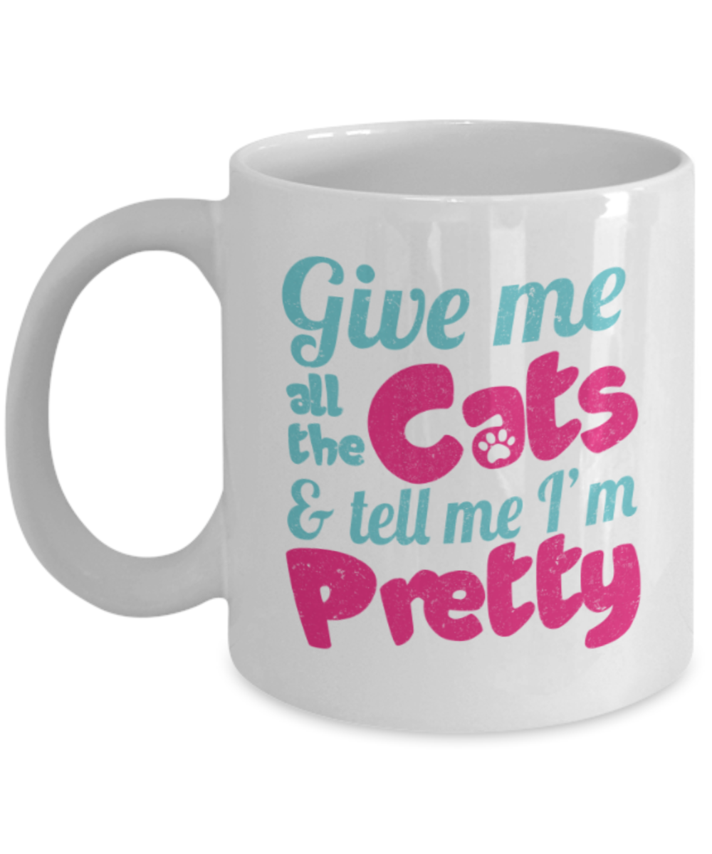 Gift gor Cats lovers , Give me all the cats - White Coffee Mug Porcelain Tea Cup 11 oz - Great Gift