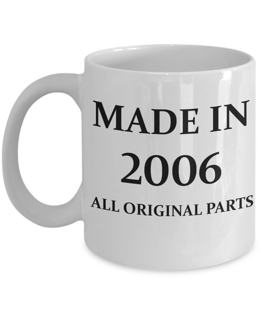2006 birthday gifts for men cd & women, 12th Birthday Gifts - Made in 2006 All Original Parts - White Porcelain Coffee Cup,Premium 11 oz Funny Mugs White coffee cup Gifts Ideas