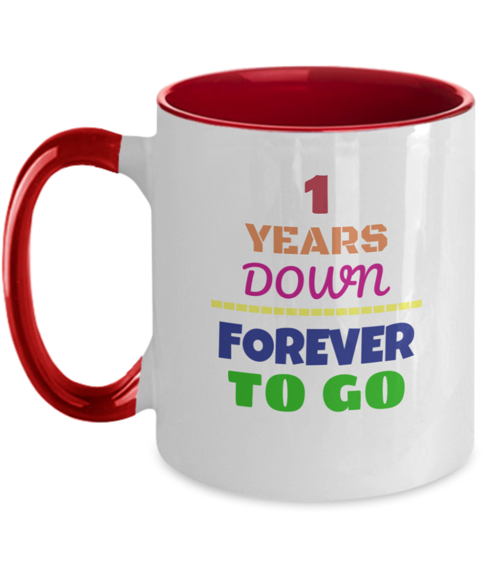 1st ANNIVERSARY Wedding Celebration Coffee Mug - 1 Years Down Forever to Go Wedding Anniversary - Funny Mugs Gift Ideas Two Tone 11 Oz