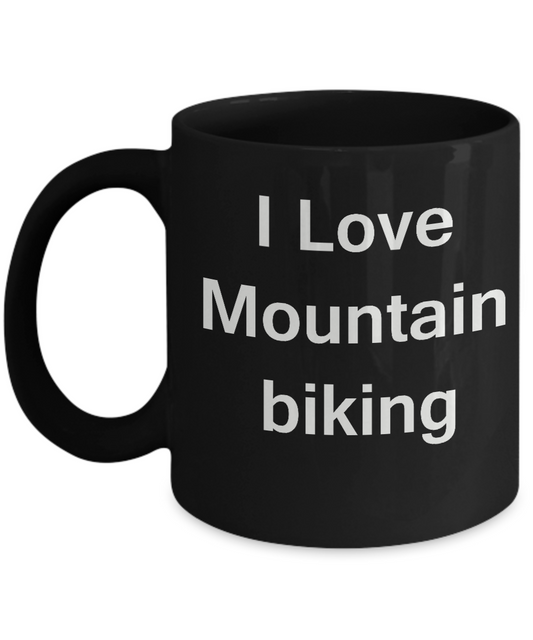 I Love Mountain Biking coffee black mug - Porcelain Black coffee mugs 11 oz