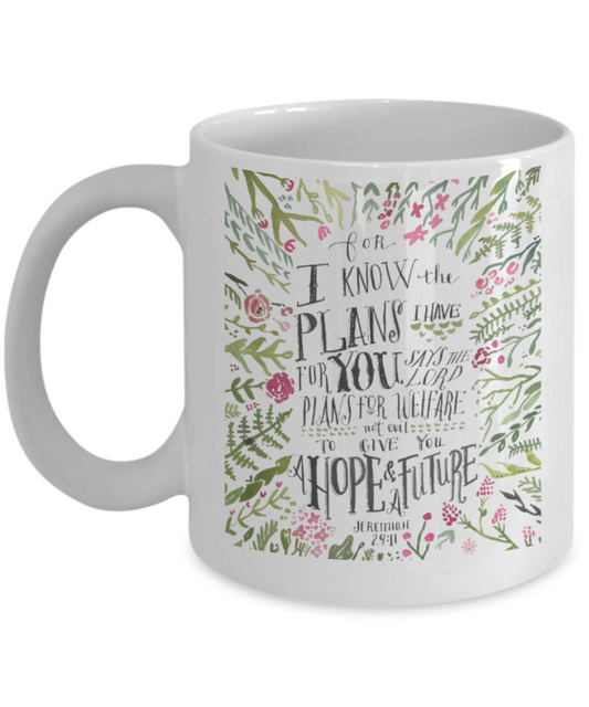 Scripture mugs for women , A hope for a future - White Coffee Mug Tea Cup 11 oz Gift