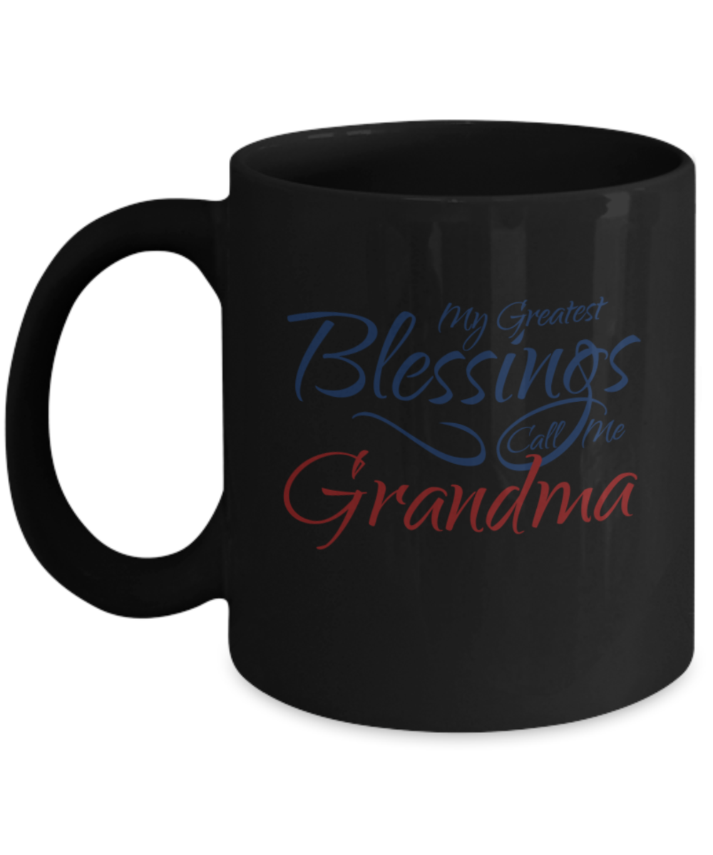 Grandma Mug - My Greatest Blessings Call Me Grandma Black Porcelain Black coffee mugs 11 oz