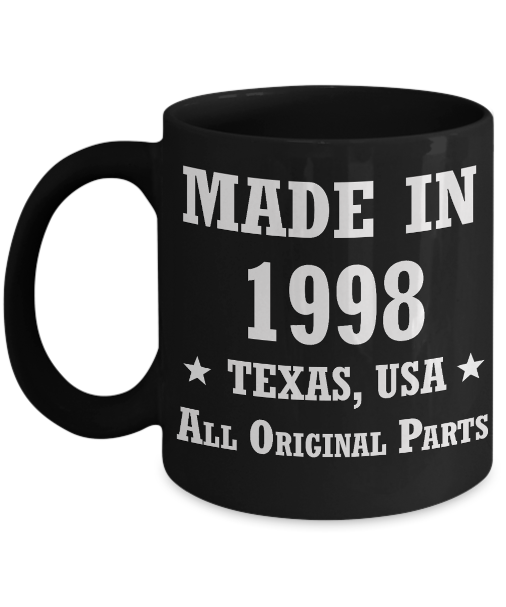 20th birthday gifts for men/women, Texas 1998 Birthday Gift Mugs - Made in 1998 All Original Parts Texas - Best 20th Birthday Gifts for family Ceramic Cup Black, Funny Mugs Gift Ideas 11 Oz
