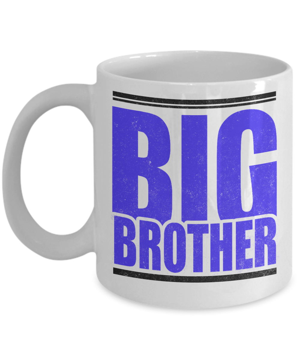 Brother Coffee Mug, Big Brother, Coffee Mug For Brother, Sister- White Porcelain Coffee Mug 11 Oz Funny Quotes Coffee Mug
