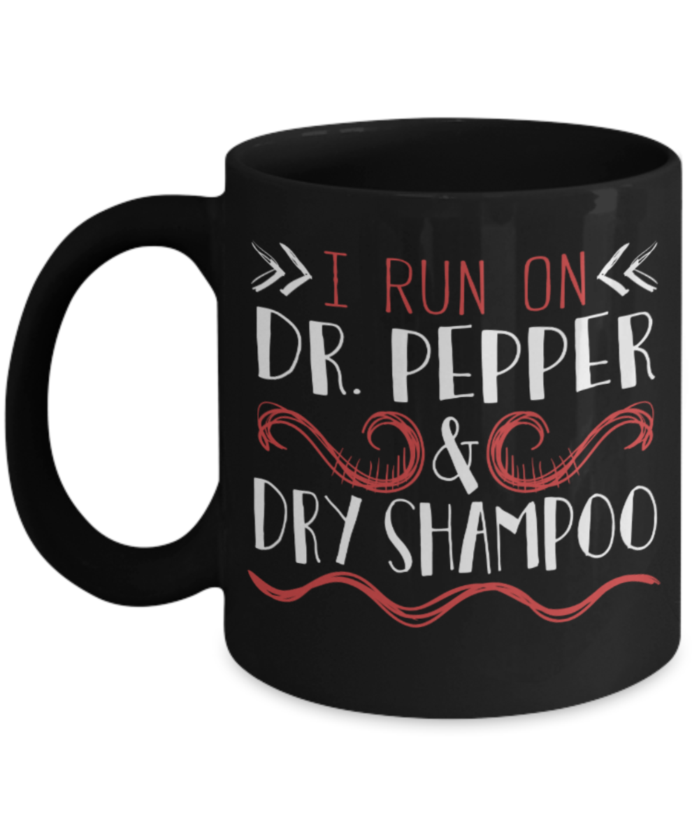 Dr.Pepper & Shampoo - Black Coffee Mug Porcelain Tea Cup 11 oz - Great Gift