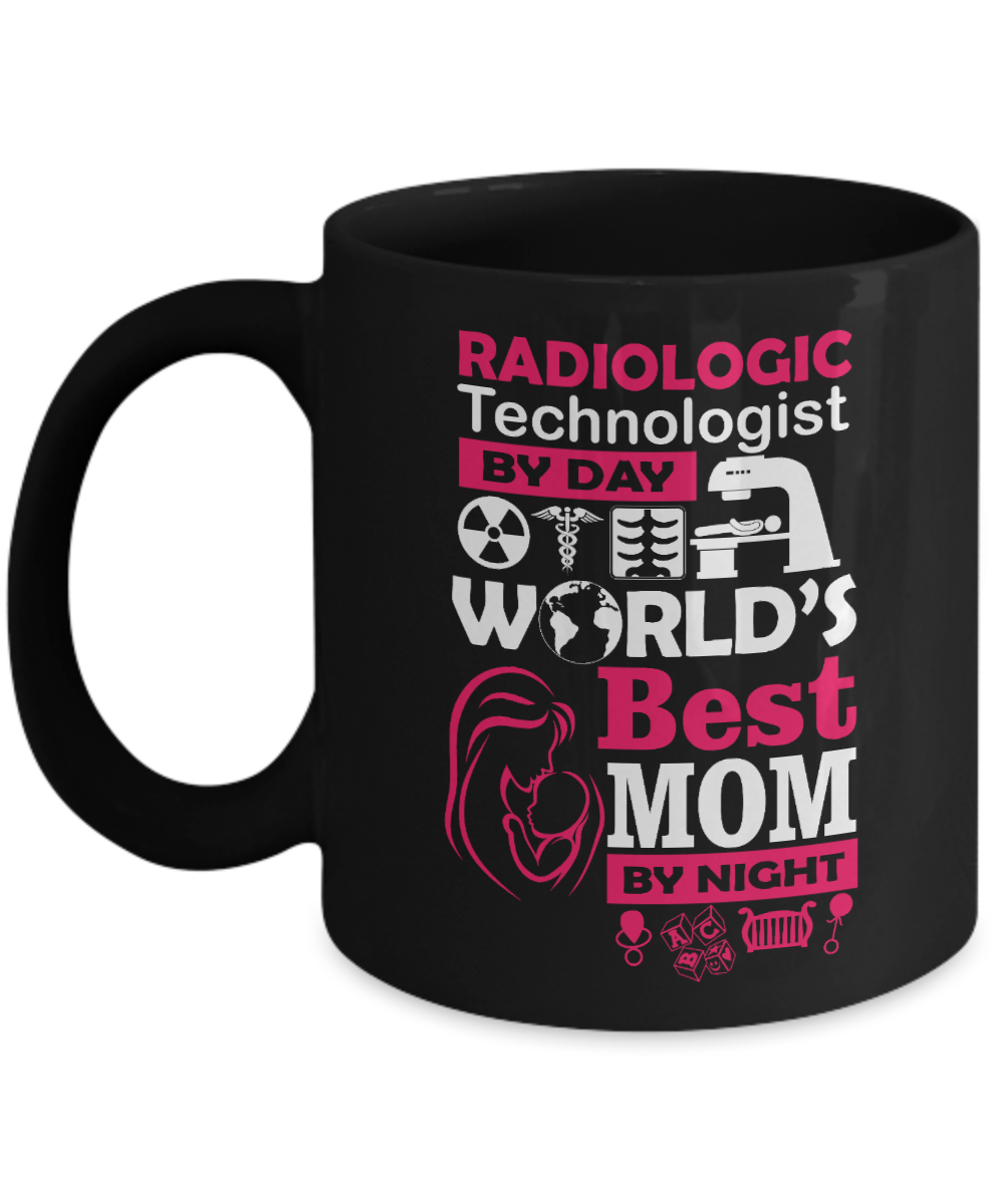 Radiology Tech Gift Coffee Mug, Radiologic Technologist By Day Worlds Best Mom By Night-Black Porcelain Coffee Mug 11 oz For X-ray, MRI,Ultrasound Technologist, mom, Dad