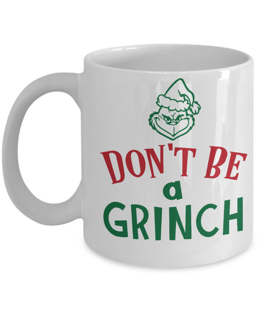 Nightnare before christmas mug - Don't Be A Grinch - Funny Christmas Gift Mugs, Christmas Gifts for family Ceramic Cup White, Funny Mugs Gift Ideas 11 Oz