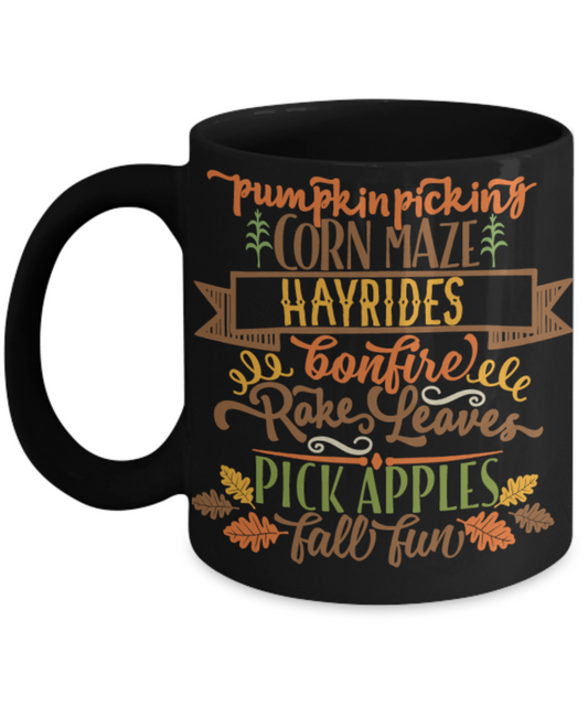 Pumpkin in picking Corn Maze Hayrides Bonfire Rake Leaves Pick Apples Fall Fun,Premium 11 oz Black coffee cup
