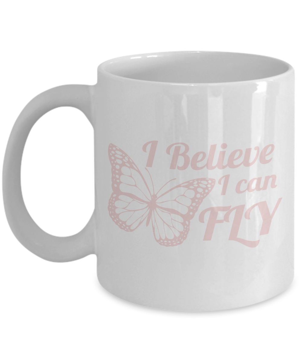 Butterfly Coffee Mug, I Believe I Can Fly - White Porcelain Coffee Mug 11 Oz